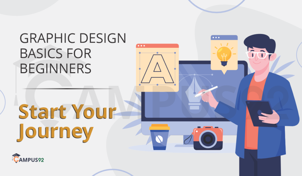 Graphic Design Basics for Beginners: Start Your Journey
