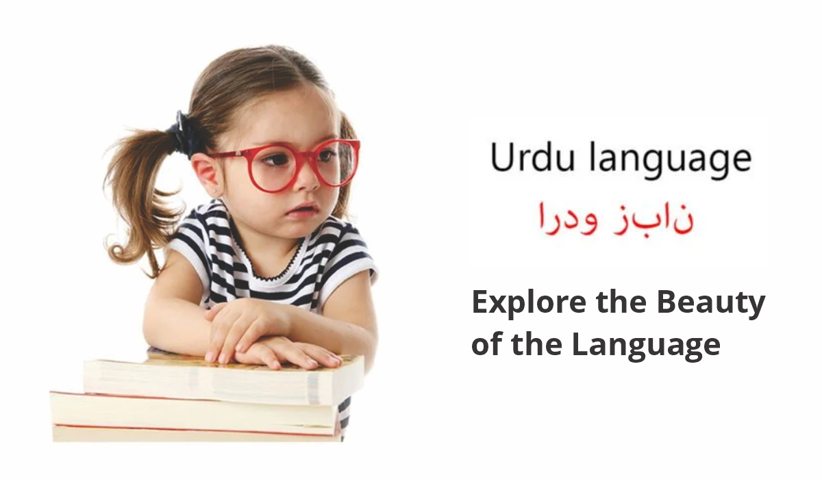 Urdu Language: Explore the Beauty of Language