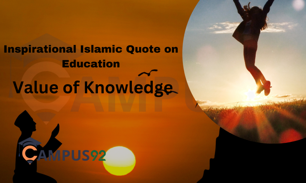 Inspirational Islamic Quote on Education: Value of Knowledge