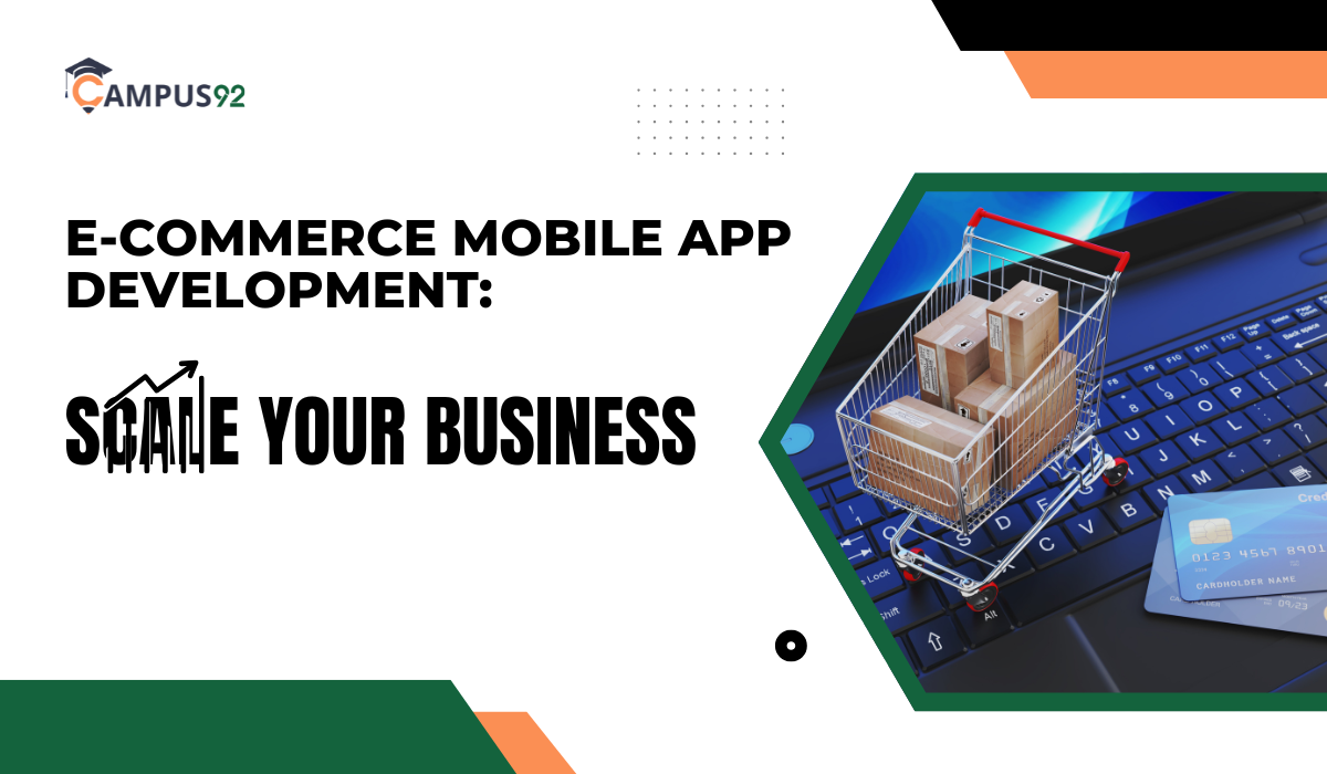 E-Commerce Mobile App Development: Scale Your Business