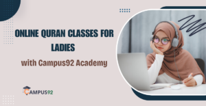 Online Quran Classes for Ladies with Campus92 Academy